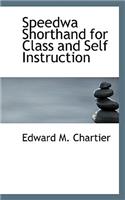 Speedwa Shorthand for Class and Self Instruction