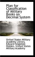 Plan for Classification of Military Books on Decimal System: (English)
