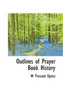 Outlines of Prayer Book History