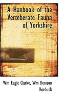 A Hanbook of the Verteberate Fauna of Yorkshire