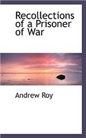 Recollections of a Prisoner of War