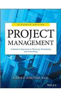 Project Management: A Systems Approach to Planning, Scheduling, and Controlling