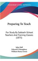 Preparing To Teach