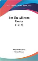 For The Allinson Honor (1913)