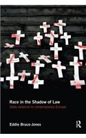 Race in the Shadow of Law