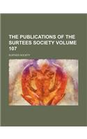 The Publications of the Surtees Society Volume 107: (English)