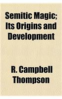 Semitic Magic; Its Origins and Development