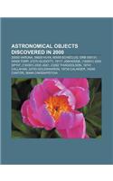 Astronomical Objects Discovered in 2000: 20000 Varuna, 38628 Huya, 60558 Echeclus, Grb 000131, 54509 Yorp, 27270 Guidotti, 18117 Jonhodge(English)