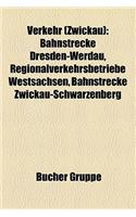 Verkehr (Zwickau): Bahnstrecke Dresden-Werdau, Regionalverkehrsbetriebe Westsachsen, Bahnstrecke Zwickau-Schwarzenberg(German)