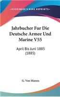 Jahrbucher Fur Die Deutsche Armee Und Marine V55