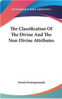 The Classification of the Divine and the Non-Divine Attributes