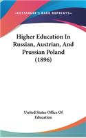 Higher Education in Russian, Austrian, and Prussian Poland (1896)