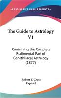 The Guide to Astrology V1