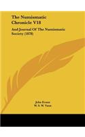 The Numismatic Chronicle V18