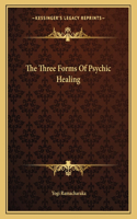 The Three Forms of Psychic Healing