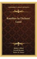 Rambles In Dickens' Land