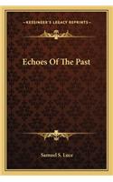 Echoes Of The Past