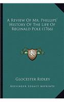 Review of Mr. Phillips' History of the Life of Reginald Pole (1766)