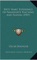 Fifty Years' Experience Of Pianoforte Teaching And Playing (1907)