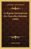 Regime International Des Nouvelles-Hebrides (1908)