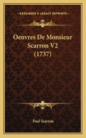 Oeuvres De Monsieur Scarron V2 (1737)