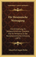 Die Messianische Weissagung