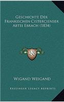 Geschichte Der Frankischen Cistercienser Abtei Ebrach (1834)