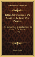 Tables Astronomiques Du Soleil, De La Lune, Des Planetes