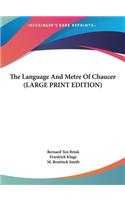 The Language and Metre of Chaucer