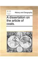 A dissertation on the article of coals.