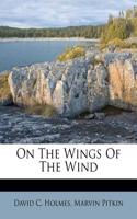 On the Wings of the Wind