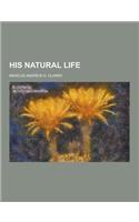 His Natural Life