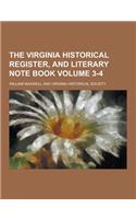 The Virginia Historical Register, and Literary Note Book Volume 3-4: (English)