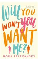 Will You Won't You Want Me?