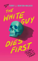 White Guy Dies First