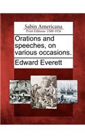 Orations and speeches, on various occasions.: (English)