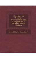 Exercises in German Conversation and Composition