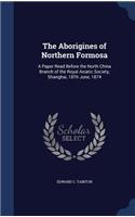 The Aborigines of Northern Formosa