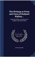 The Writings in Prose and Verse of Rudyard Kipling ...: Under the Deodars. the Story of the Gadsbys. Wee Willie Winkle