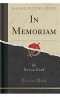 In Memoriam (Classic Reprint)