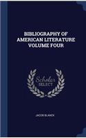 Bibliography of American Literature Volume Four