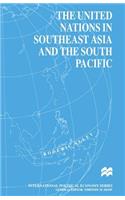 The United Nations in Southeast Asia and the South Pacific
