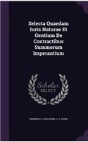 Selecta Quaedam Iuris Naturae Et Gentium de Contractibus Summorum Imperantium