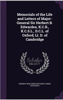 Memorials of the Life and Letters of Major-General Sir Herbert B. Edwardes, K.C.B., K.C.S.L., D.C.L. of Oxford; Ll. D. of Cambridge