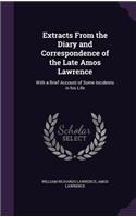 Extracts from the Diary and Correspondence of the Late Amos Lawrence