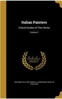 Italian Painters: Critical Studies of Their Works; Volume 2