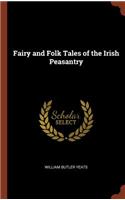 Fairy and Folk Tales of the Irish Peasantry