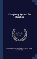 Conspiracy Against the Republic