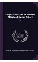 Scapegrace at sea, or, Soldiers Afloat and Sailors Ashore: 3
