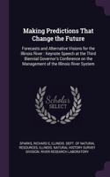Making Predictions That Change the Future